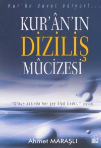 Kuran'ın Diziliş Mucizesi<br>Ahmet Maraşlı