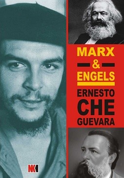 Marx & Engels<br>Ernesto Che Guevara