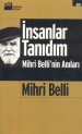 Mihri Belli'nin Anıları<br /> Insanlar Tanıdım