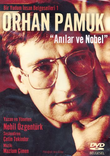Orhan Pamuk<br />Anilar ve Nobel (DVD)