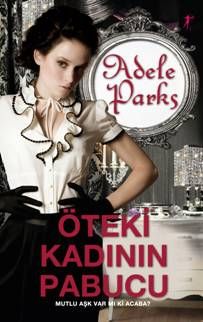 Öteki Kadinin Pabucu<br>Adele Parks
