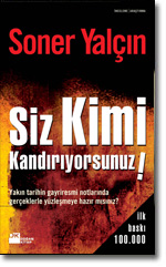 Siz Kimi Kandırıyorsunuz?<br />