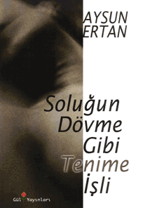 Soluğun Dövme Gibi Tenime İşli