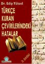 Türkçe Kuran Çevirilerindeki Hatalar<br>Edip Yüksel
