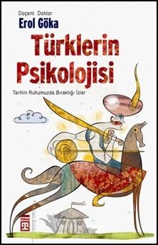 Türklerin Psikolojisi<br>Erol Göka