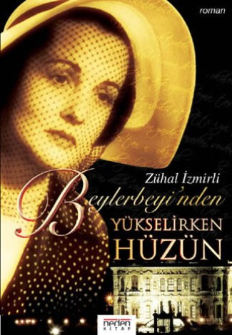 Beylerbeyi’nden Yükselirken Hüzün <br />(Özel Baski)