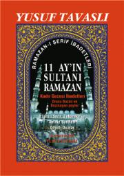 11 Ay'in Sultani RamazanRamazan-i Serif Ibadetleri