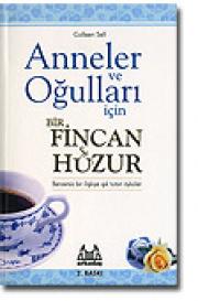 Anneler ve Oğullar İçin Bir Fincan Huzur