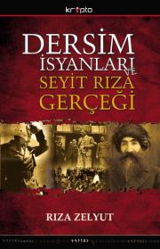 Dersim IsyanlarıSeyit Rıza Gerçeği