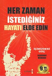 Her Zaman Istediginiz Hayati Elde Edin Icimizdeki Güc