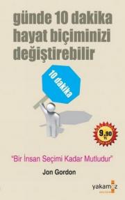 Günde 10 Dakika Hayat Biçiminizi Değiştirebilir (Özel Baski) Bir İnsan Seçimi Kadar Mutludur