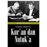 Kuran'dan Nutuk'a Yükselö Mertle'le (2. Cilt)