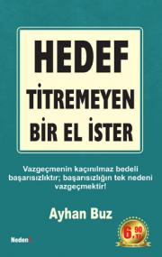 
Hedef Titremeyen Bir El Ister
(Özel Baski)

