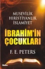 İbrahim'in Çocukları  Musevilik Hristiyanlıık Müslümanlık