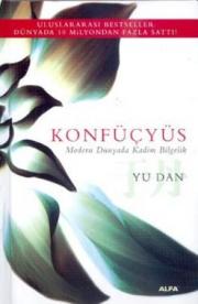 
Konfüçyüs
Modern Dünyada Kadim Bilgelik

