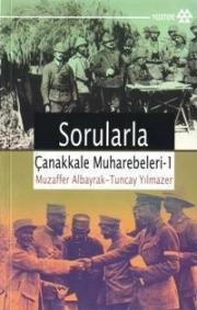 Sorularla Çanakkale MuharebeleriMuzaffer Albayrak