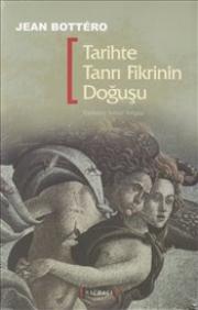 Tarihte Tanrı Fikrinin Doğuşu