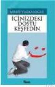 İçinizdeki Dostu Keşfedin