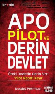 Apo Pilot ve Derin Devlet