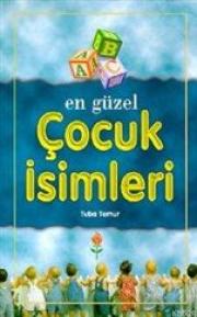 En Güzel Çocuk Isimleri