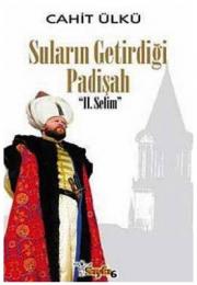 Suların Getirdiği Padişah