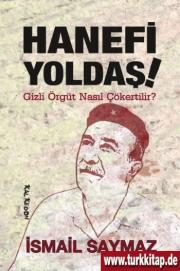 
Hanefi Yoldaş 
Gizli Örgüt Nasıl Çökertilir

