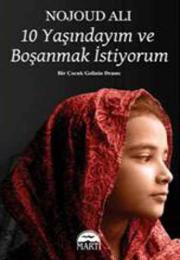 10 Yaşındayım ve Boşanmak İstiyorum