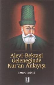 Alevi Bektaşi Geleneğinde Kur'an Anlayışı