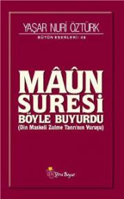 Maun Suresi Din Maskeli Zulme Tanrının Vuruşu