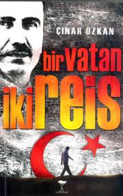 Bir Vatan İki Reis