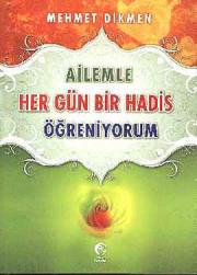 Ailemle Her Gün Bir Hadis Öğreniyorum