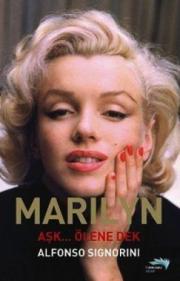 Marilyn 
Aşk... Ölene Dek 