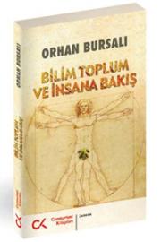 Bilim Toplum ve İnsana Bakış