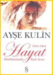 Dürbünümde Kırk Sene  Hayat  (1941-1964)