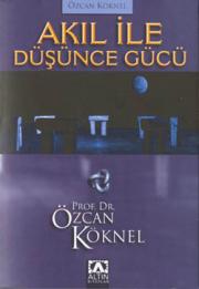 Akıl ile Düşünce Gücü