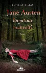 Jane Austen Hayatımı Mahvetti 