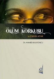 Ölüm Korkusu ve Panik Atak