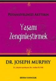 Yaşamı Zenginleştirmek  Potansiyelinizi Arttırın