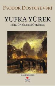 
Yufka Yürek 
Sürgün Öncesi Öyküler

