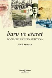 
Harp ve Esaret 
Doğu Cephe'sinden Sibirya'ya

