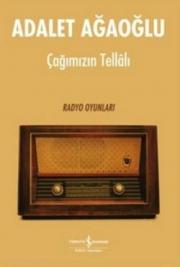 Çağımızın Tellalı  Radyo Oyunları