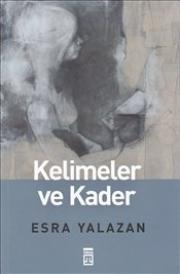Kelimeler ve Kader
