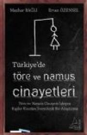 Türkiye'de Töre Ve Namus Cinayetleri