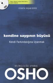 Kendine Saygının Büyüsü  Kendi Farkındalığına Uyanmak