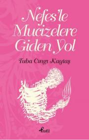 Nefes'le Mucizelere Giden Yol