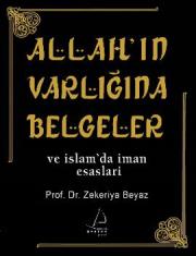 Allah'ın Varlığına Belgeler ve İslam'da İman Esasları