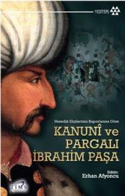 Kanuni ve Pargalı İbrahim Paşa