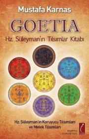 Goetia  Hz. Süleyman'ın Tılsımlar Kitabı  (Hz. Süleyman'ın Koruyucu  Tılsımları ve Melek Tılsımları)