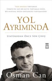 Yol Ayrımında: Statükodan Önce Son Çıkış