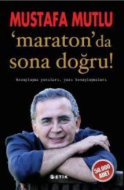 
Maraton'da Sona Doğru - 
Hesaplaşma Yazıları, Yazı Hesaplaşmaları

